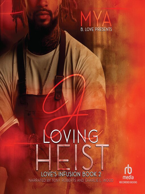 Title details for A Loving Heist by Mya - Available